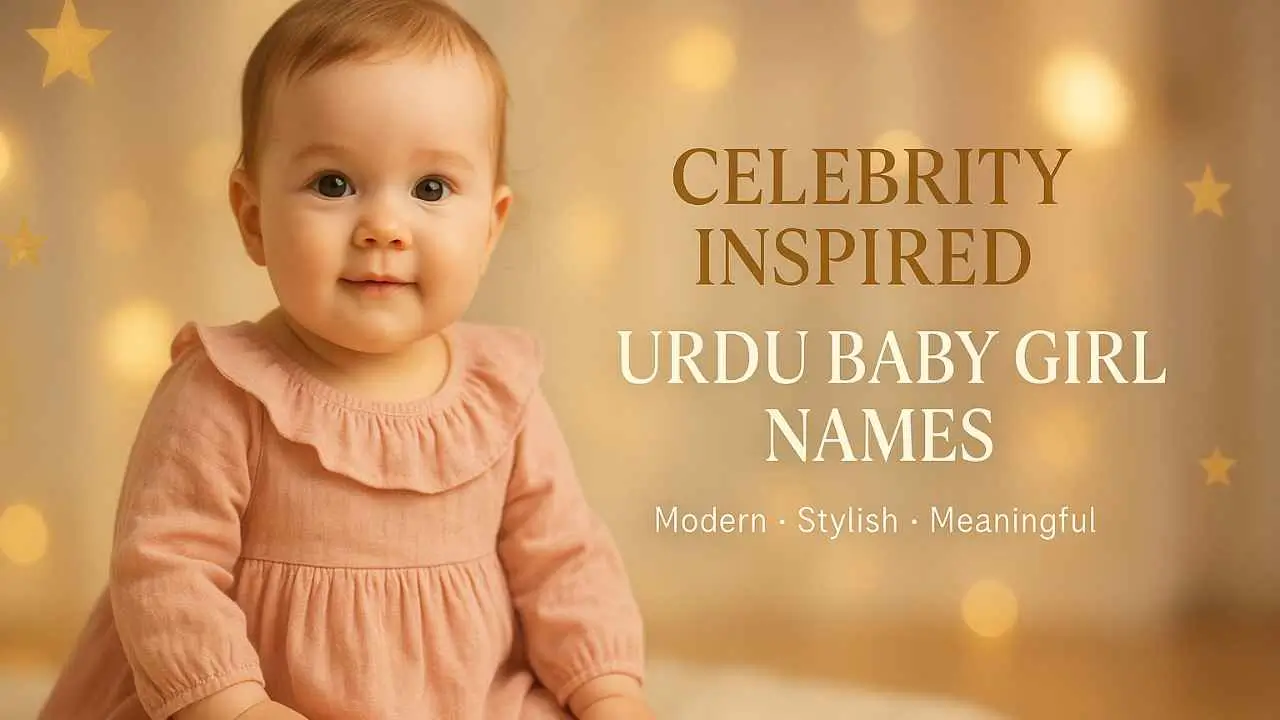 Celebrity Inspired Urdu Baby Girl Names