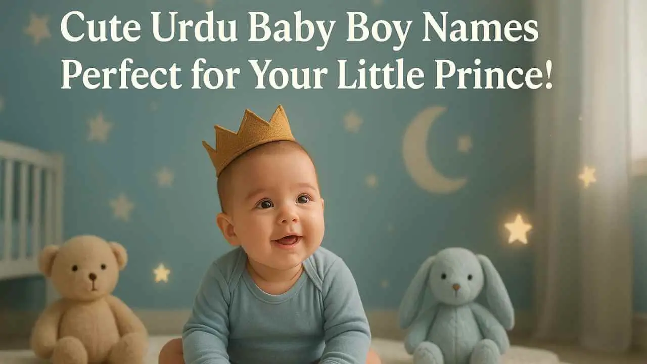 Cute Urdu Baby Boy Names