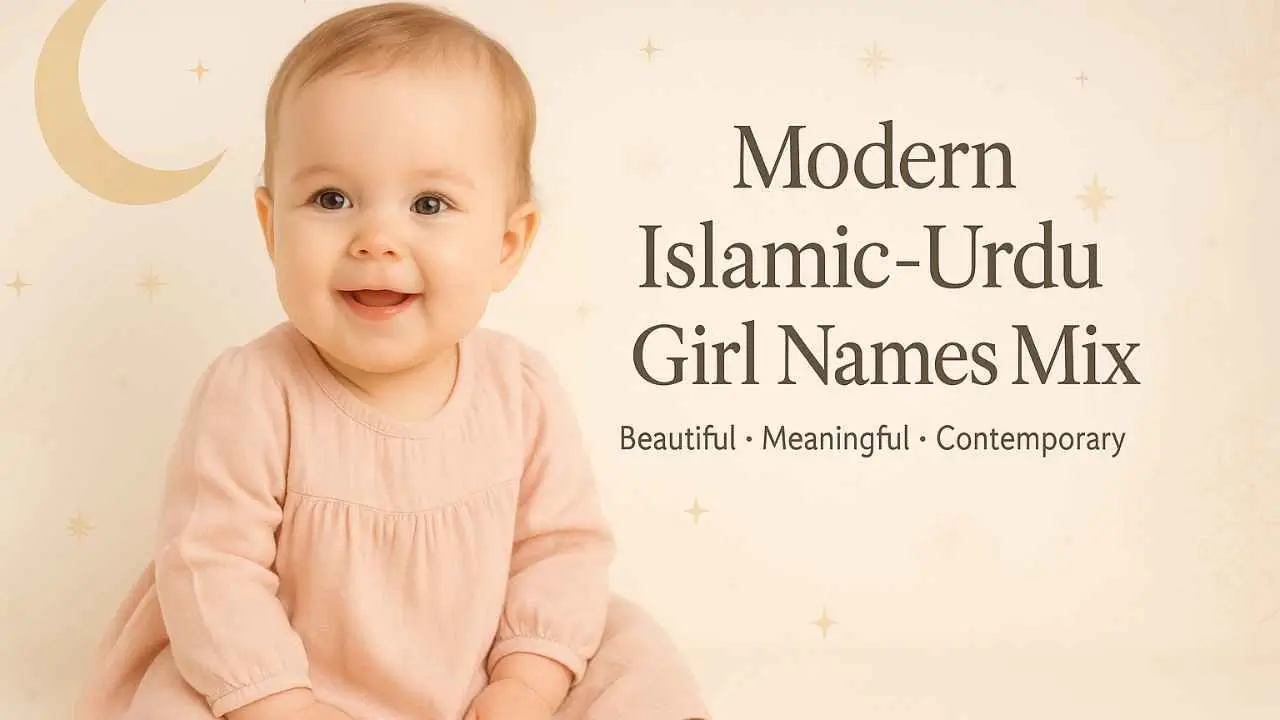 Modern Islamic-Urdu Girl Names