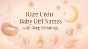 Rare Urdu Baby Girl Names