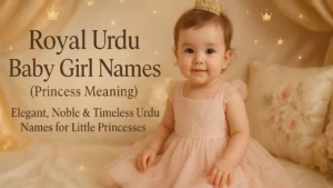 Royal Urdu Baby Girl Names
