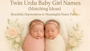 Twin Urdu Baby Girl Names