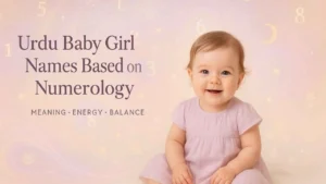 Urdu Baby Girl Names Based on Numerology
