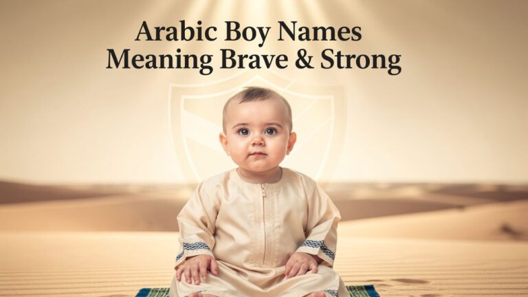 Arabic Boy Names Meaning Brave Strong