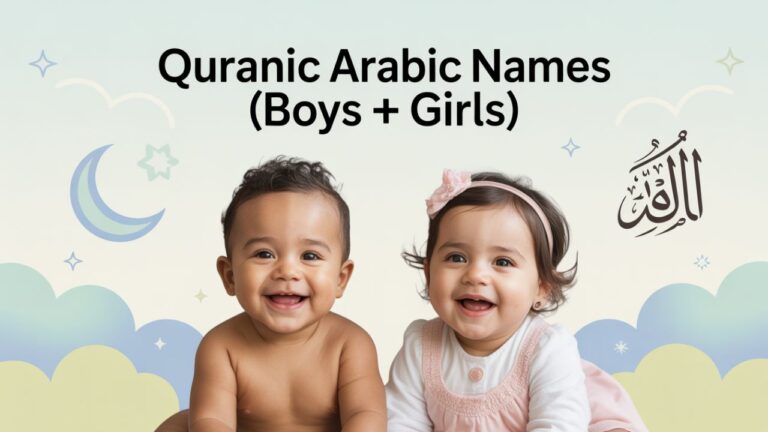 Quranic Arabic Names (Boys + Girls)