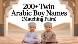 Twin Arabic Boy Names